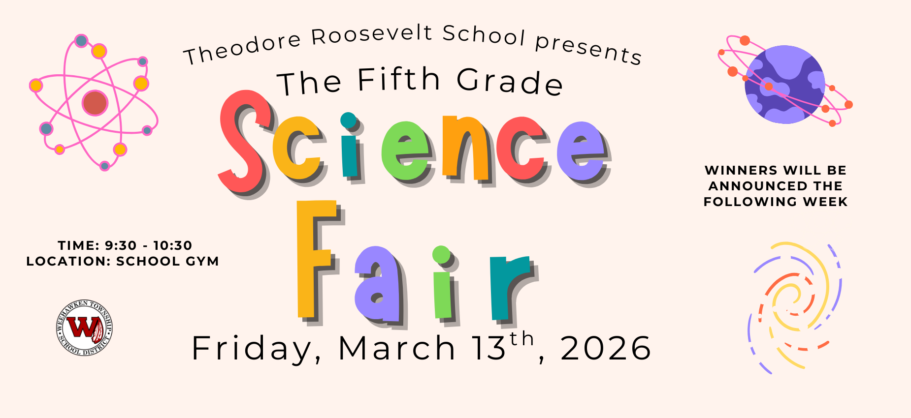TRS 5th Grade Science Fair
Friday, March 13th
9:30 - 10:30