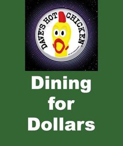 Dining for Dollars at Dave's Hot Chicken