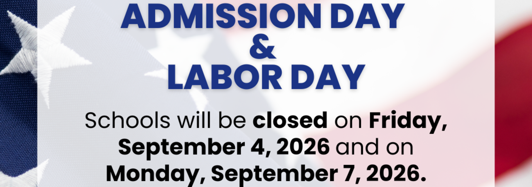 Admissions and Labor Day Flyer