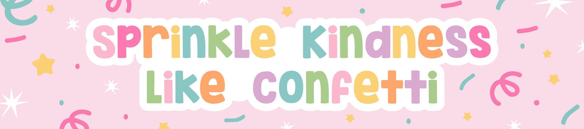 2026 Professional School Counselor Academy Theme: Sprinkle Kindness Like Confetti
