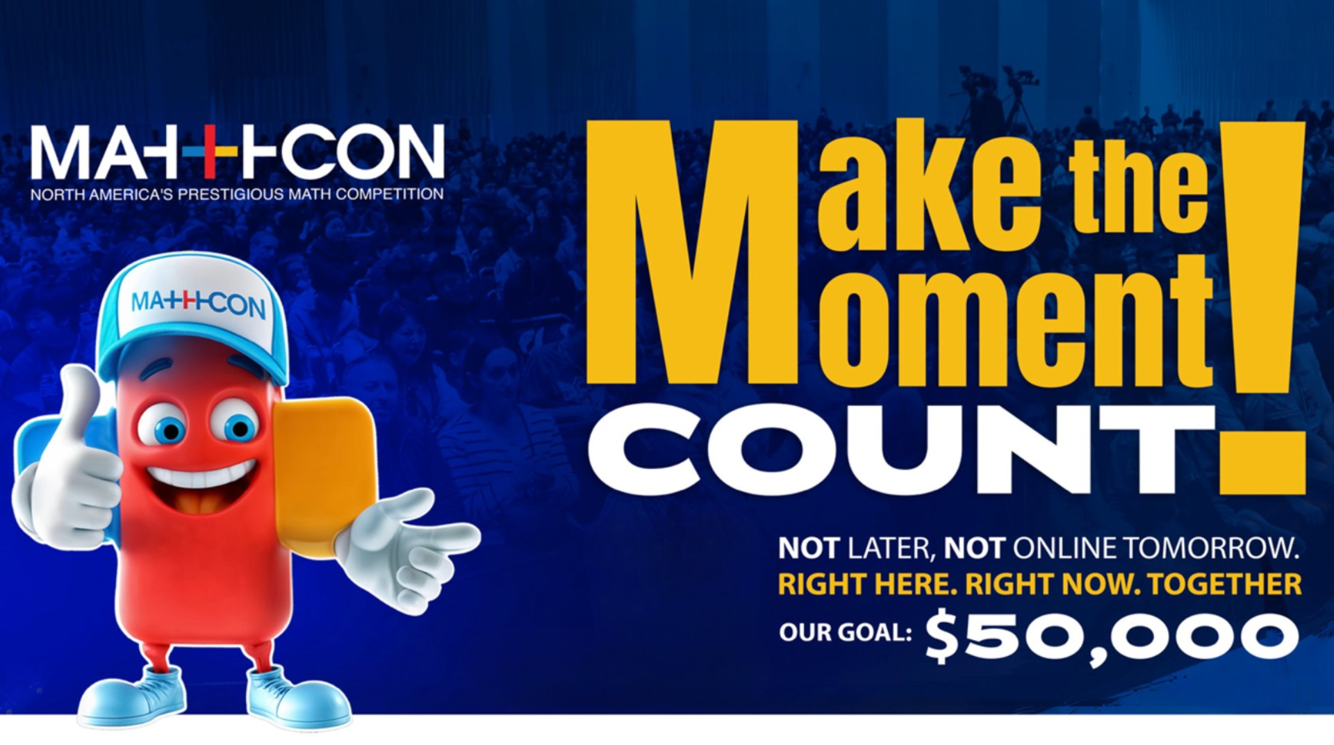 Make the Moment Count