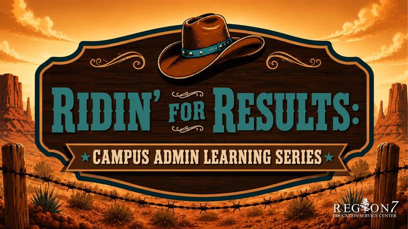 Western-themed Ridin' For Results Campus Admin Learning Series graphic.