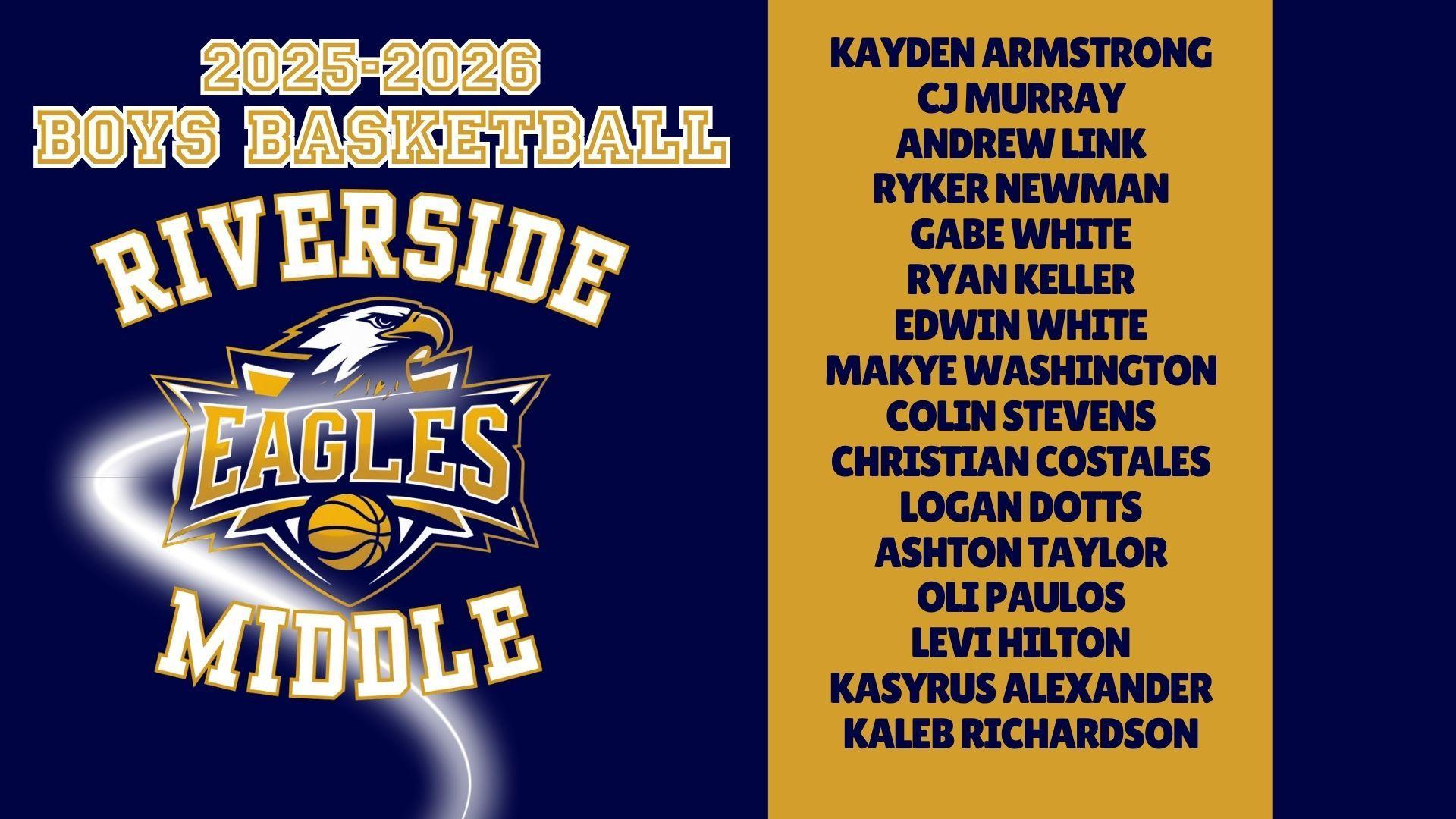 List of boys basketball players for Riverside Middle School 2025-2026 season.