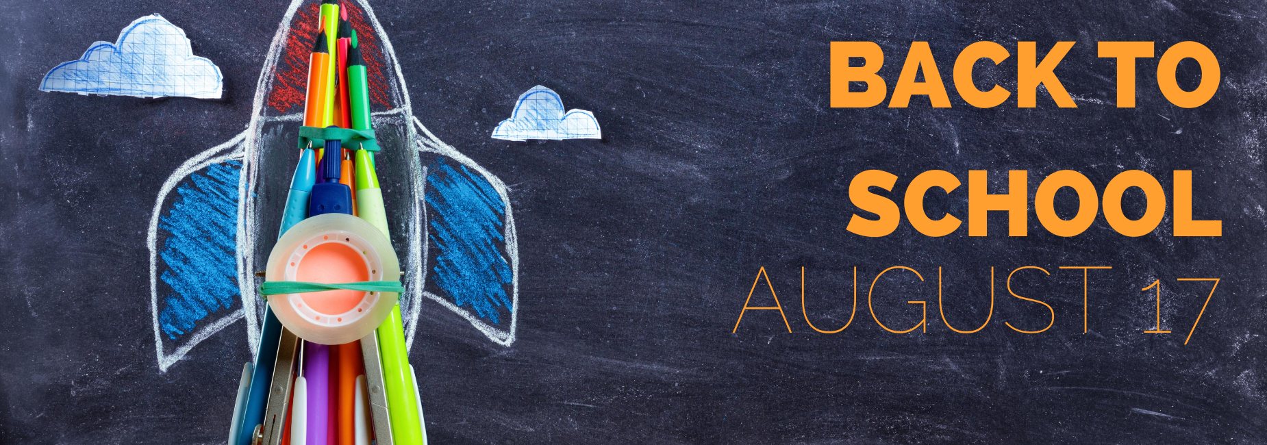 chalkboard with rocket & back to school August 17