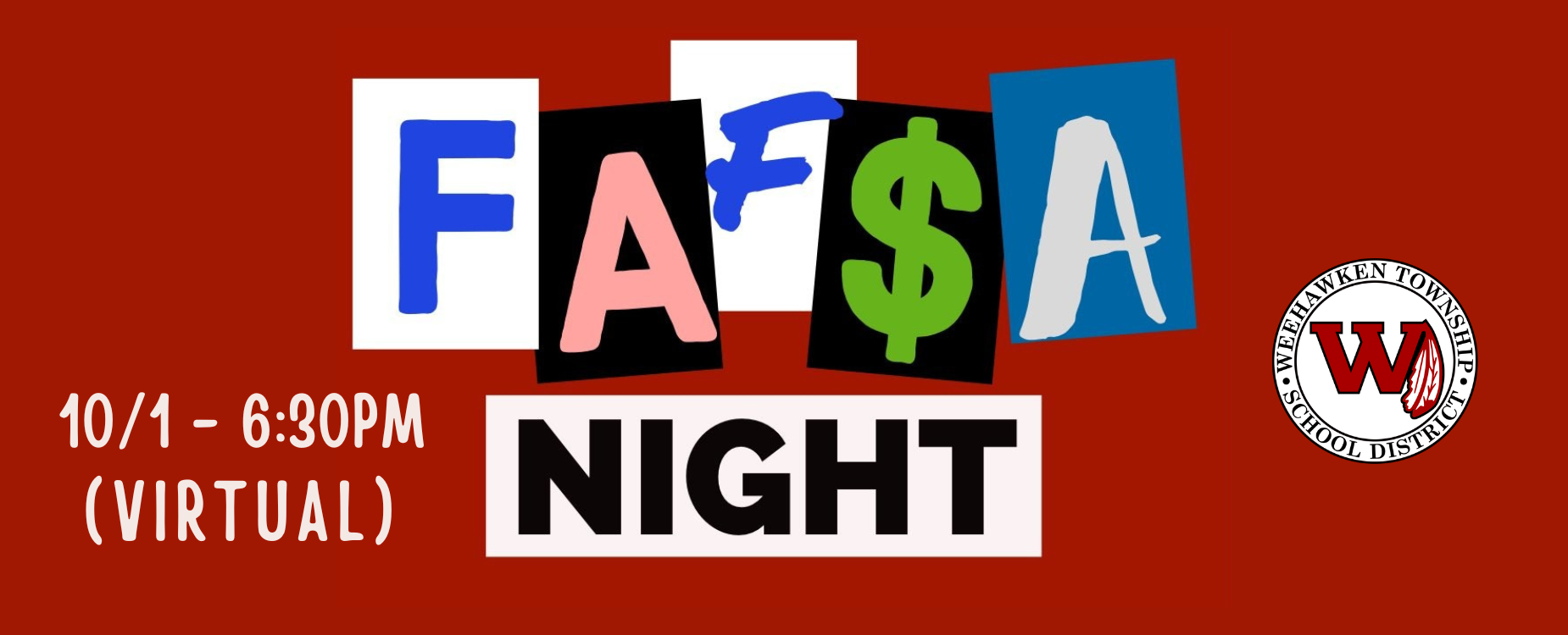 FAFSA Night
October 1st
6:30PM ~ Virtual