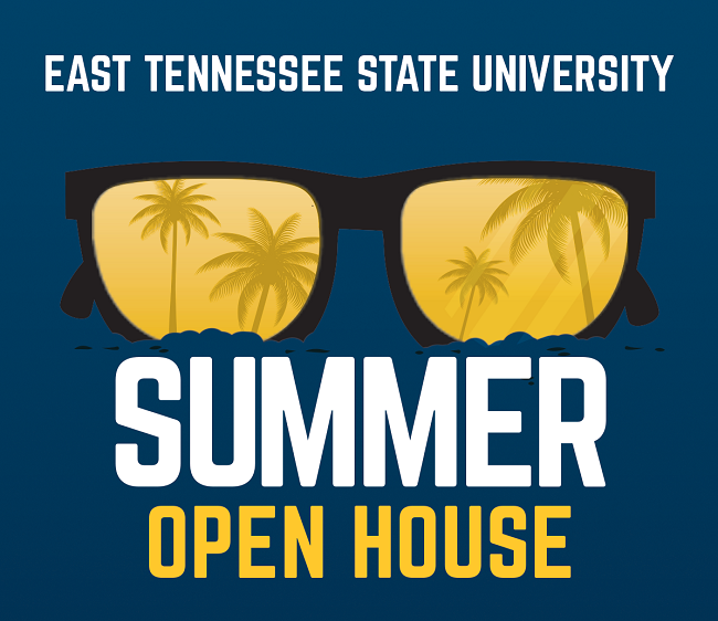 ETSU  Summer Open House information