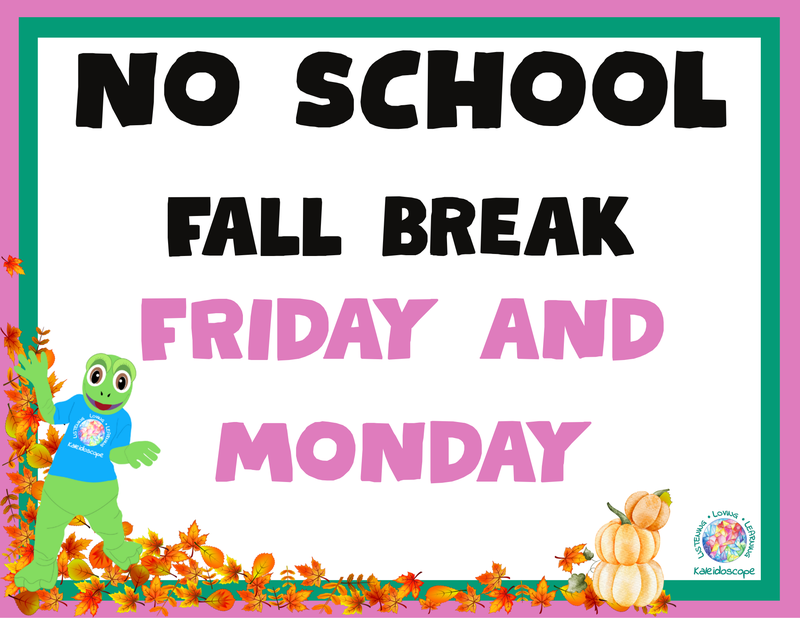 No School Friday and Monday for Fall Break