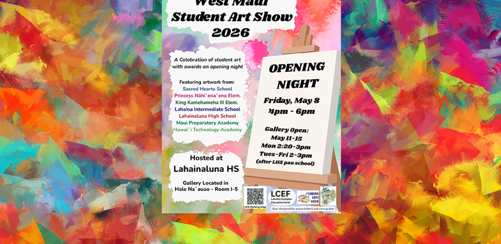 West Maui Student Art Show Information