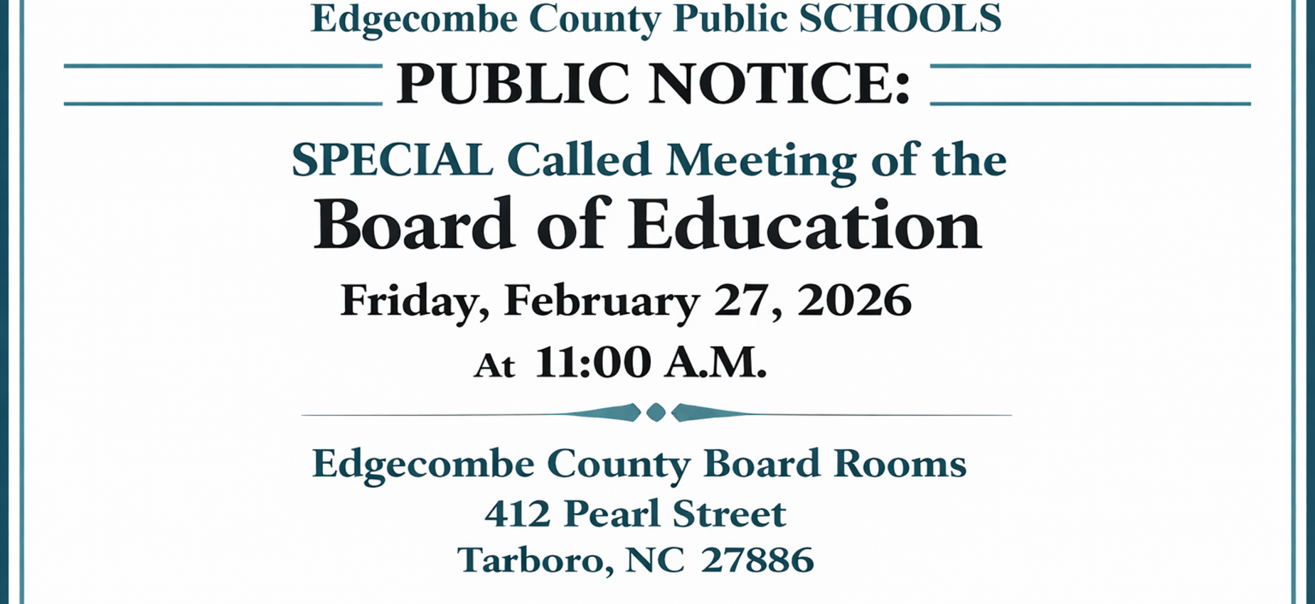 PUBLIC NOTICE:
SPECIAL Called Meeting of the Board of Education