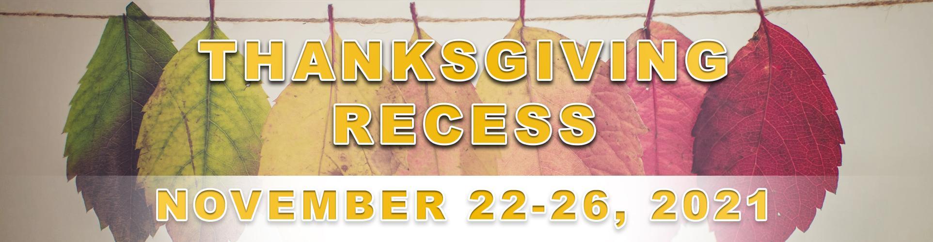Thanksgiving Recess