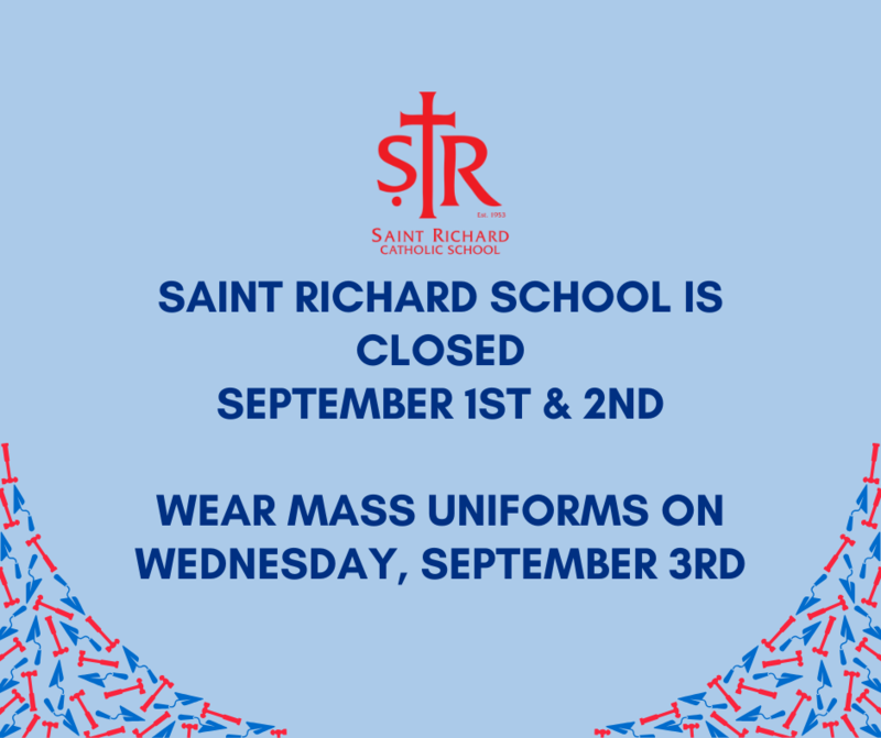 St. Richard School is Closed Sept 1st & 2nd
