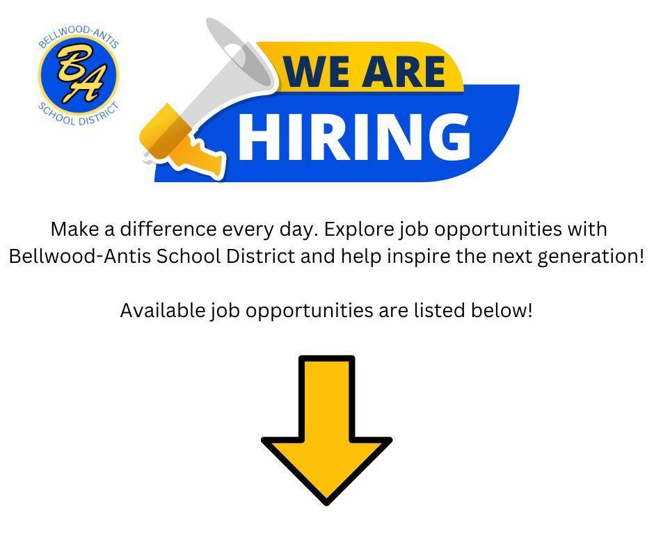Hiring announcement with job postings information for Bellwood-Antis School District.