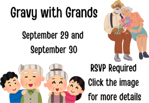 Gravy with Grands September 29 and September 30.