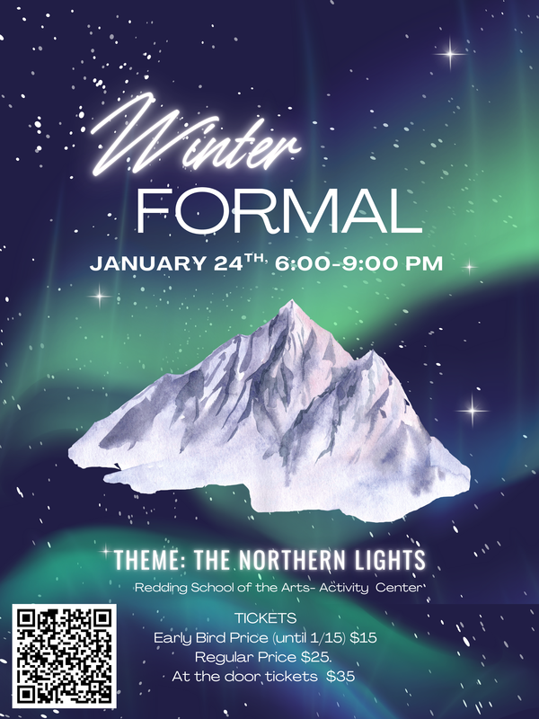 High School formal 1/24 6-9pm in the activity center theme is Northern Lights