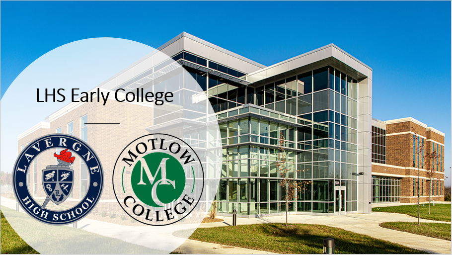 LHS Early College and Dual Enrollment Information Early College and