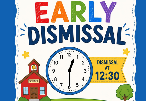 Early dismissal at 12:30 pm