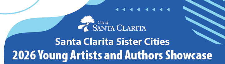 Santa Clarita Sister Cities 2026 Young Artists and Authors Showcase