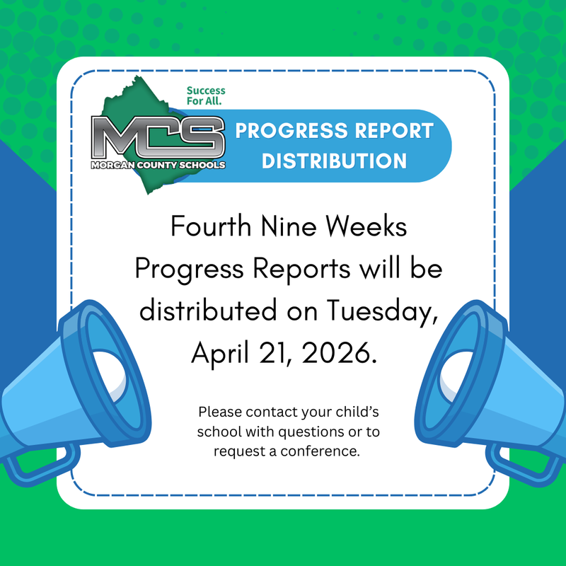 4th Nine Weeks Progress Reports distributed 4/21/26.