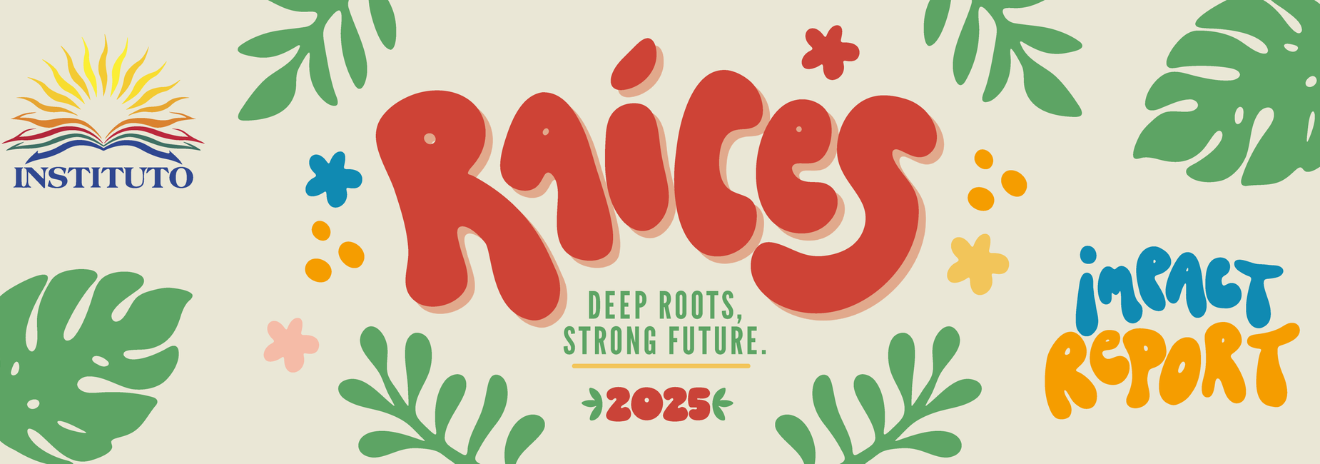 Colorful banner featuring the word 'Ra&iacute;ces' with decorative leaves and sun.