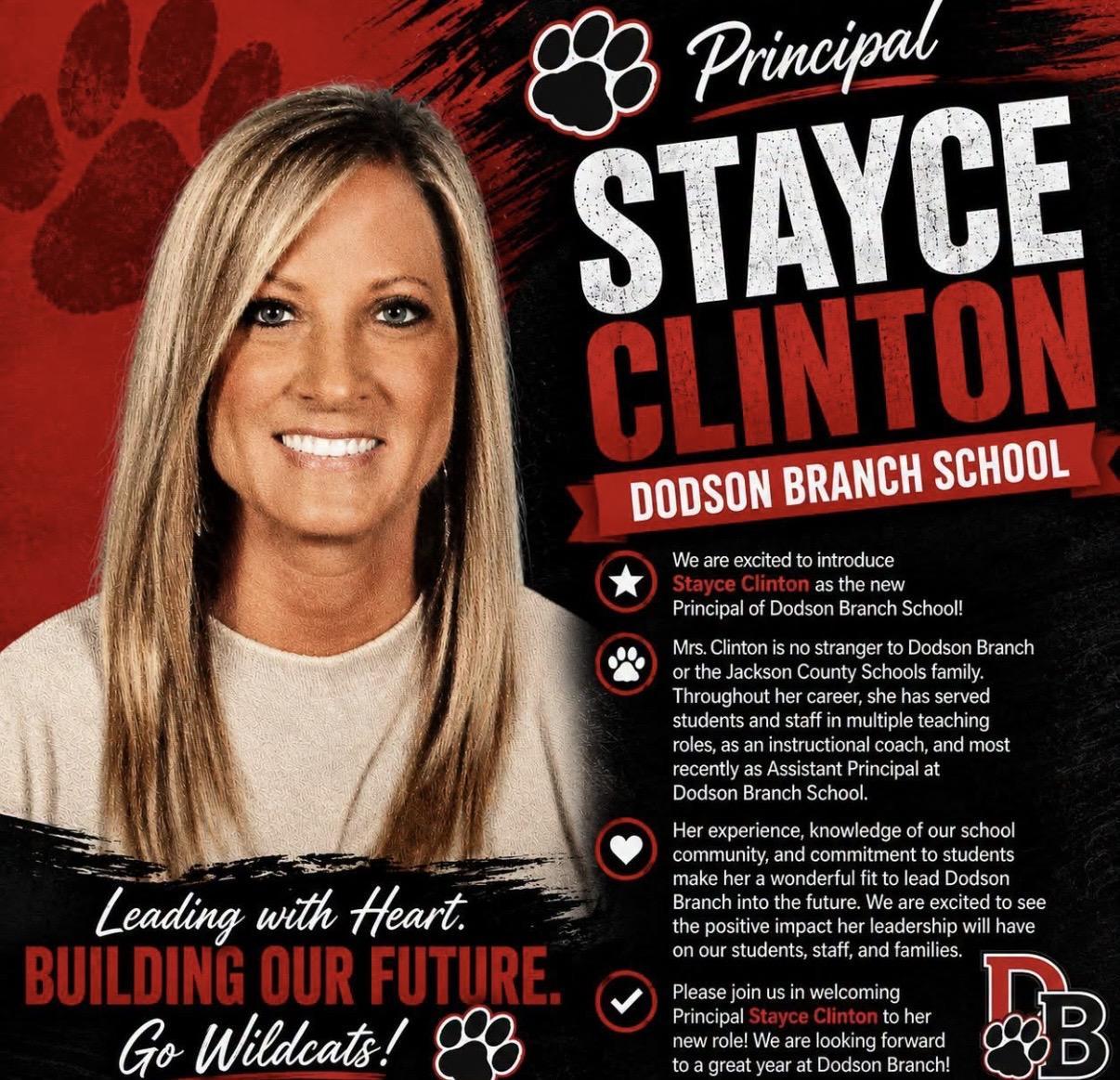 Mrs. Stayce Clinton is the new principal.