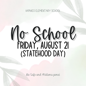 NO SCHOOL Statehood Day 082126.png