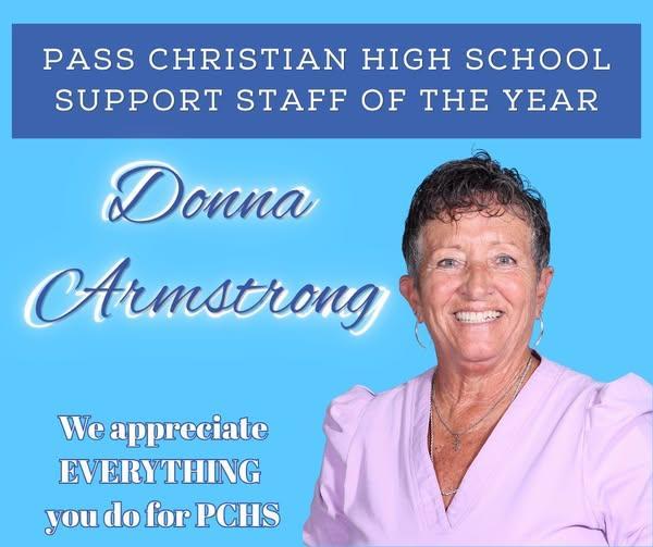 Please help us celebrate our Pass Christian High School Support Staff of the Year, Mrs. Donna Armstrong!