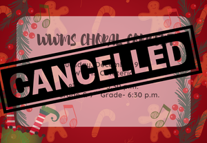 The chorus concert scheduled for December 9th has been cancelled due to inclement weather.
