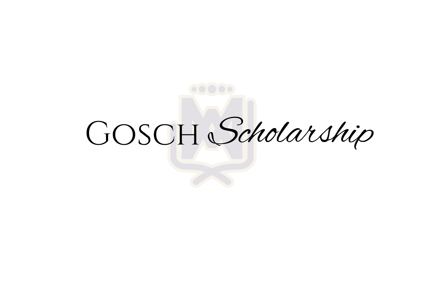 Gosch Scholarship