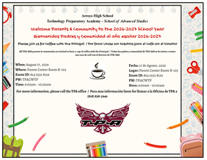 TPA- Coffee with the Principal on August 17, 2026 at 9:00am in the Parent Center Room B-103 / Café con el Director el 17 de Agosto, 2026 a las 9:00am en el Centro de Padres Salon B-103