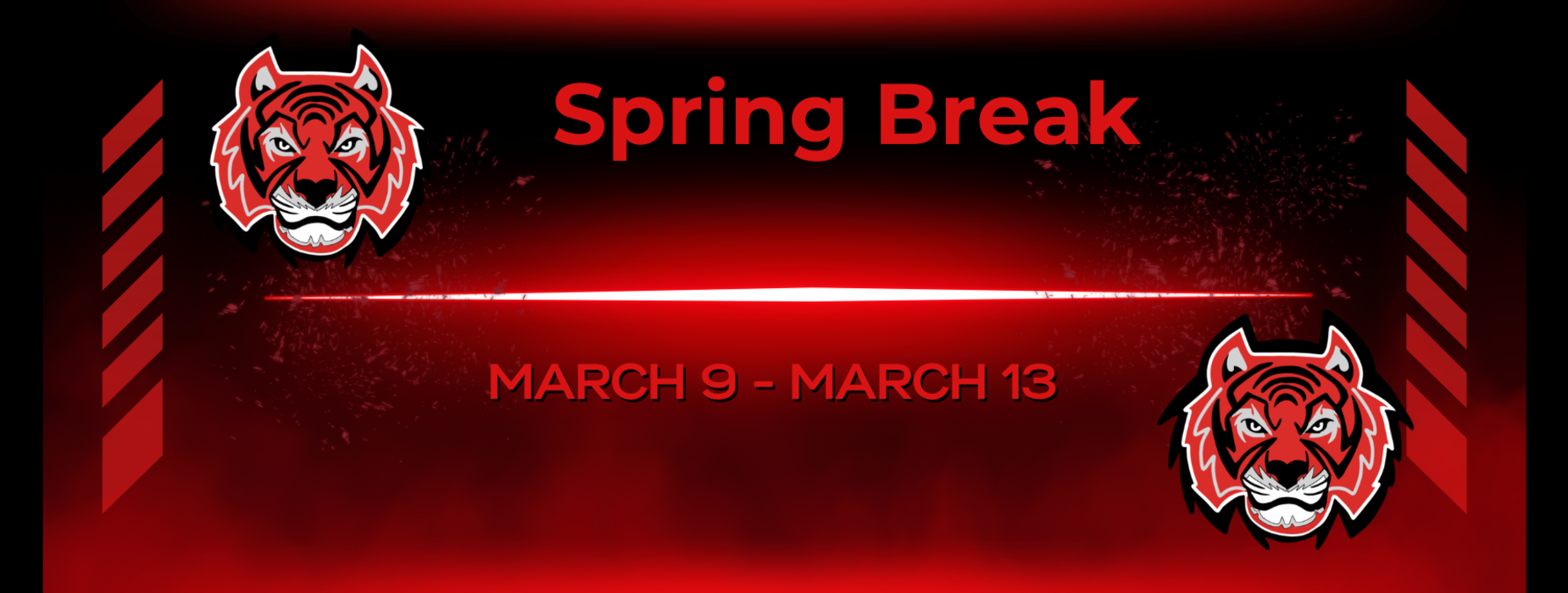 Spring Break March 9 - 13