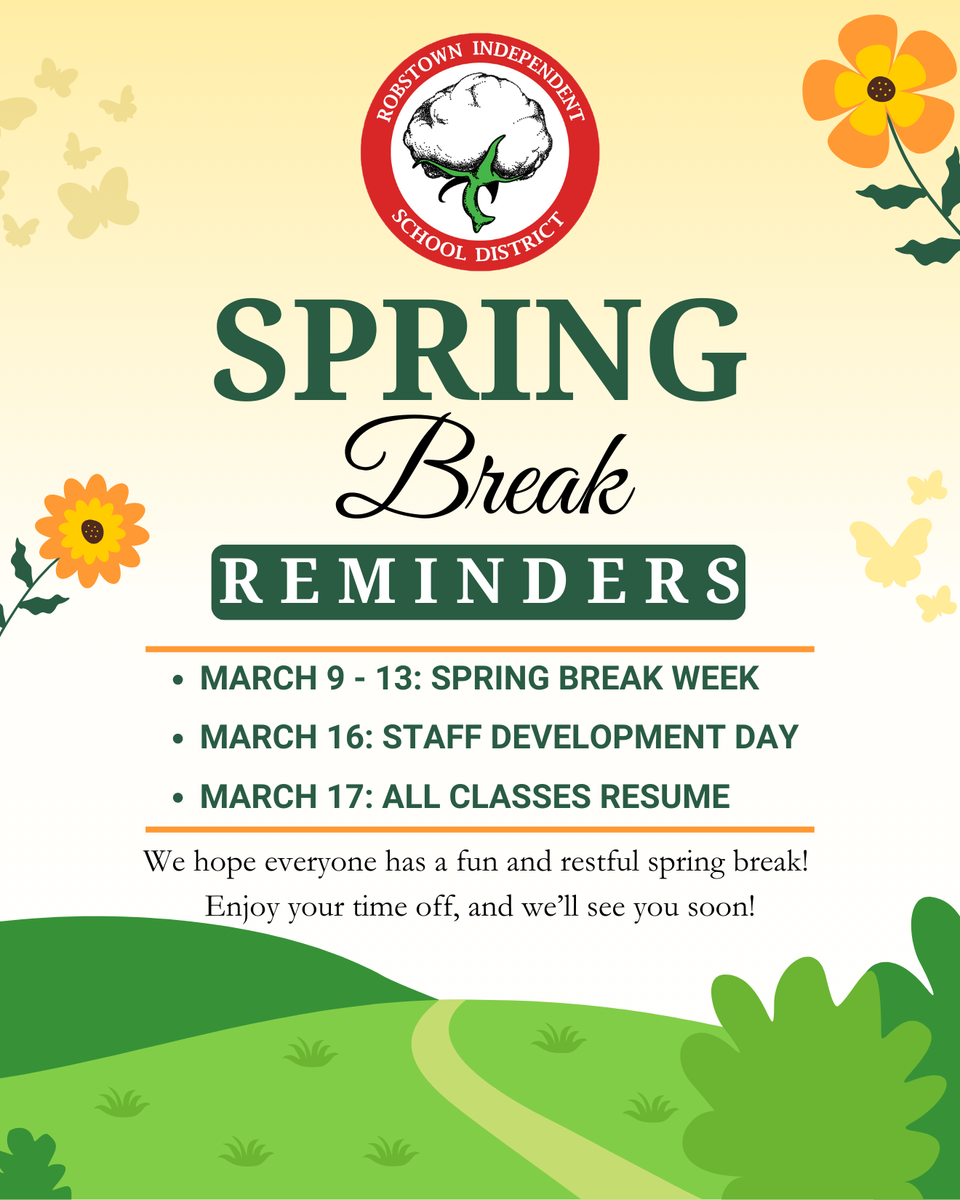 Spring break reminders from a school district with a floral design.