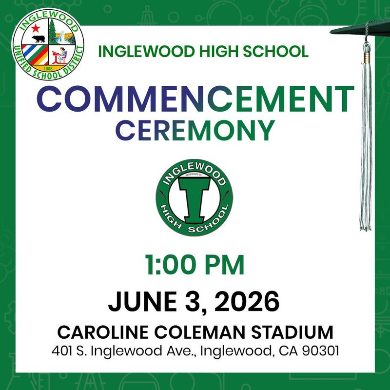 Inglewood High 'United' Commencement Ceremony 2026