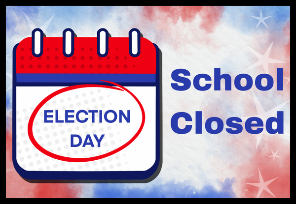 Election day school closed with patriotic colors