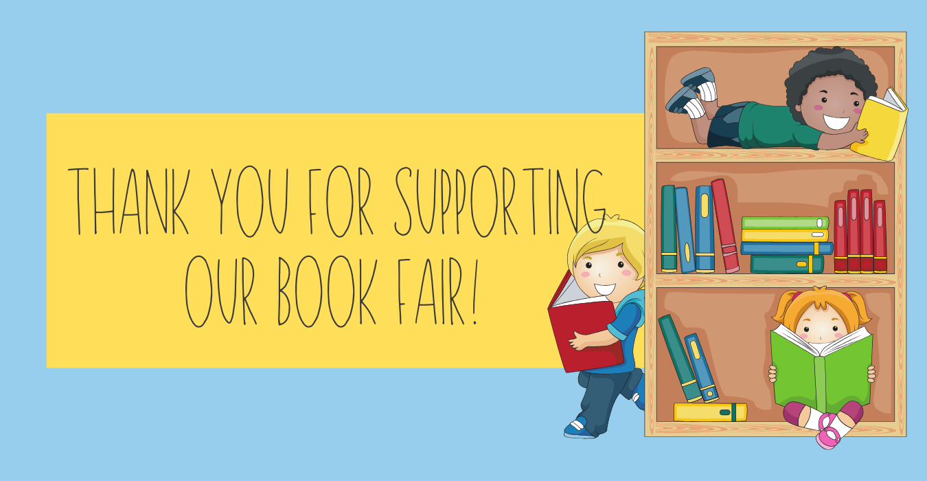 Thank you for supporting our book fair!