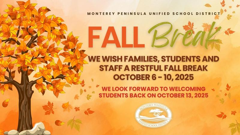 Fall Break is October 6 - 10, 2025