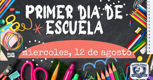 First Day of School August 12 in Spanish