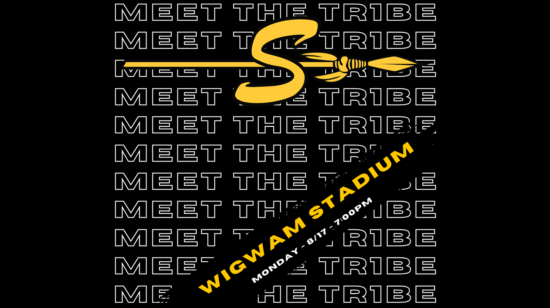 Meet the TR1BE is Monday, August 17th at 7:00 PM at Wigwam Stadium