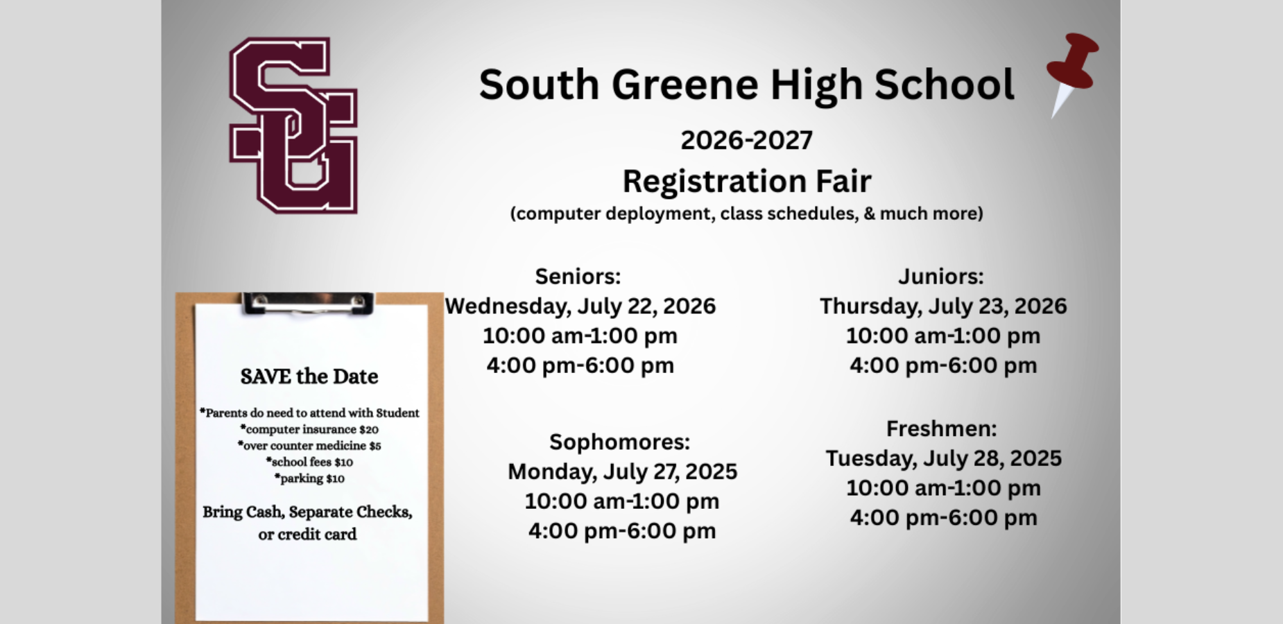 South Greene High School Registration Fair. Includes registration dates and times for all classes at SGHS.