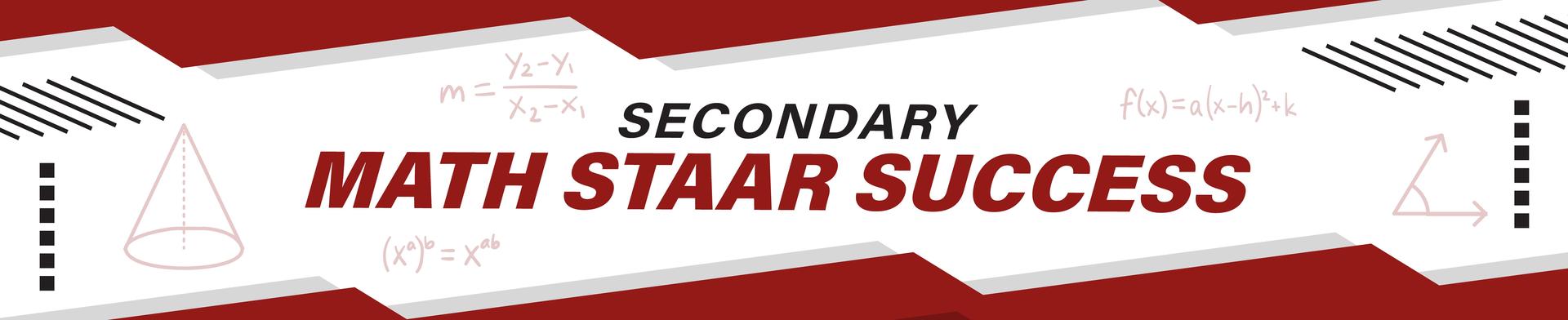 Secondary Math STAAR Success workshop series