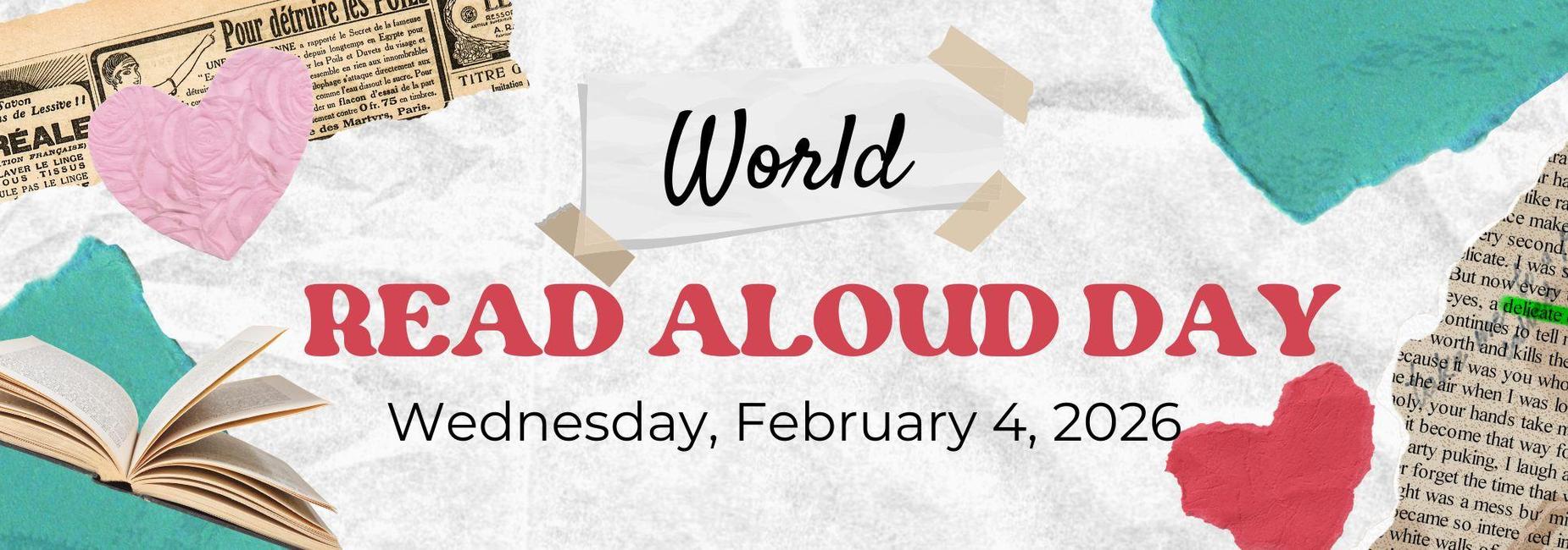World Read Aloud Day on Wednesday, Feb. 4th, 2026