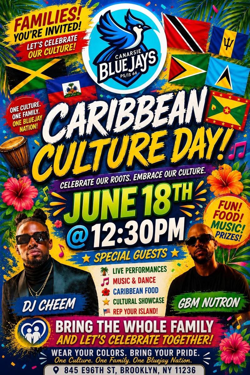 Caribbean Culture Day will be held on JUNE 18th, 2026 @ 12:30 PM here at PSIS66.