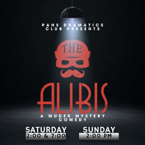 poster for dramatics club play called The Alibis--a murder mystery comedy