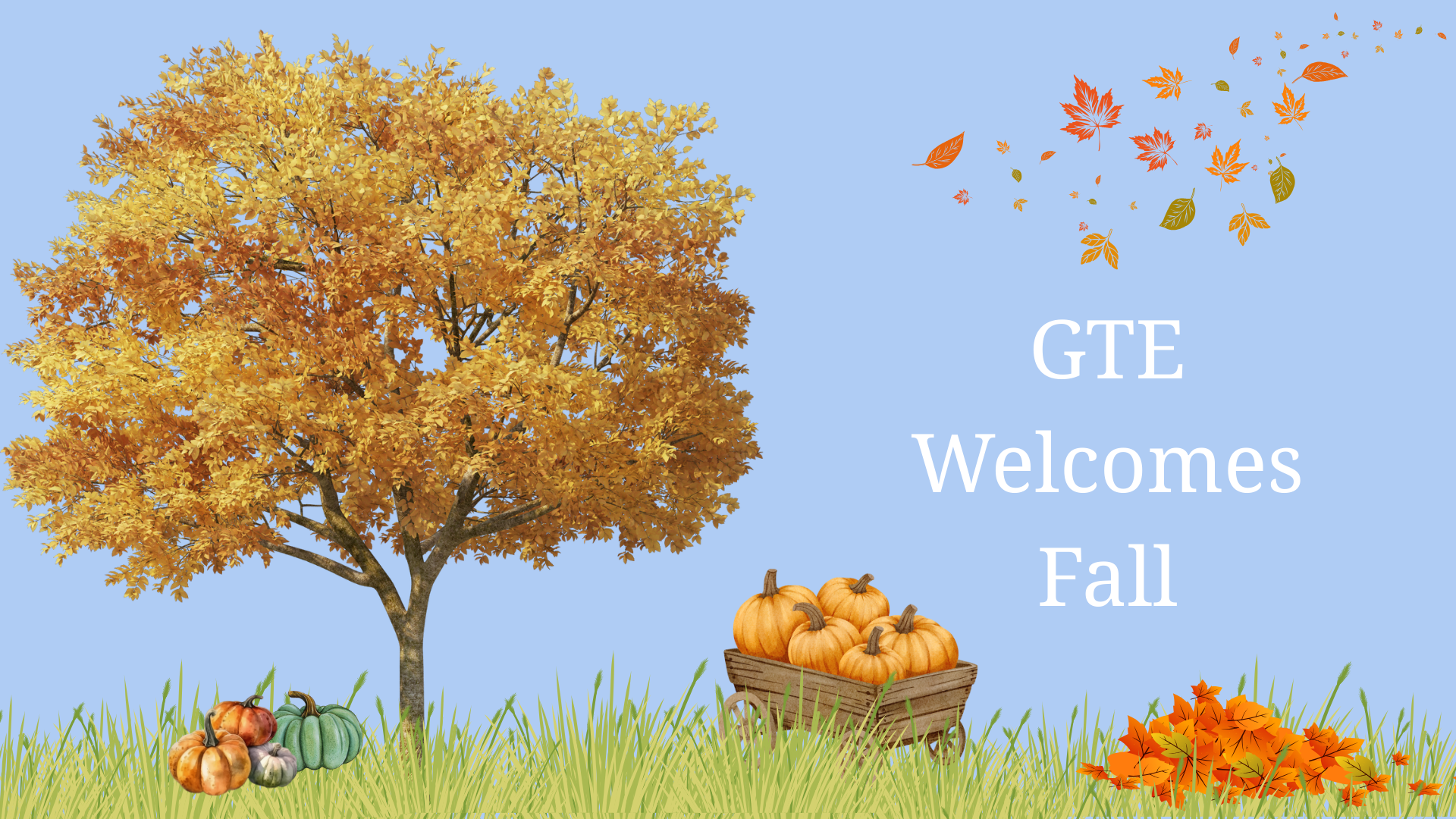 Autumn scene with an orange tree, pumpkins, and colorful leaves against a blue background. Text reads, "GTE Welcomes Fall."