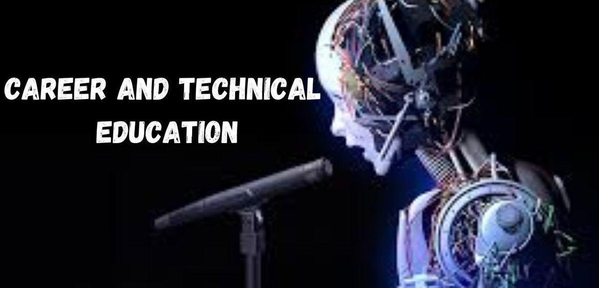 Career and Technical Education