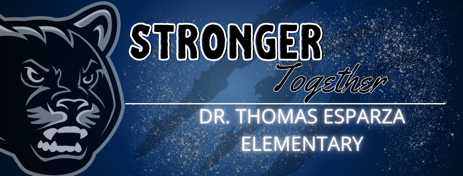 Stronger Together Esparza Elementary