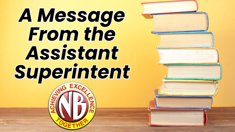 A message from the Assistant Superintendent