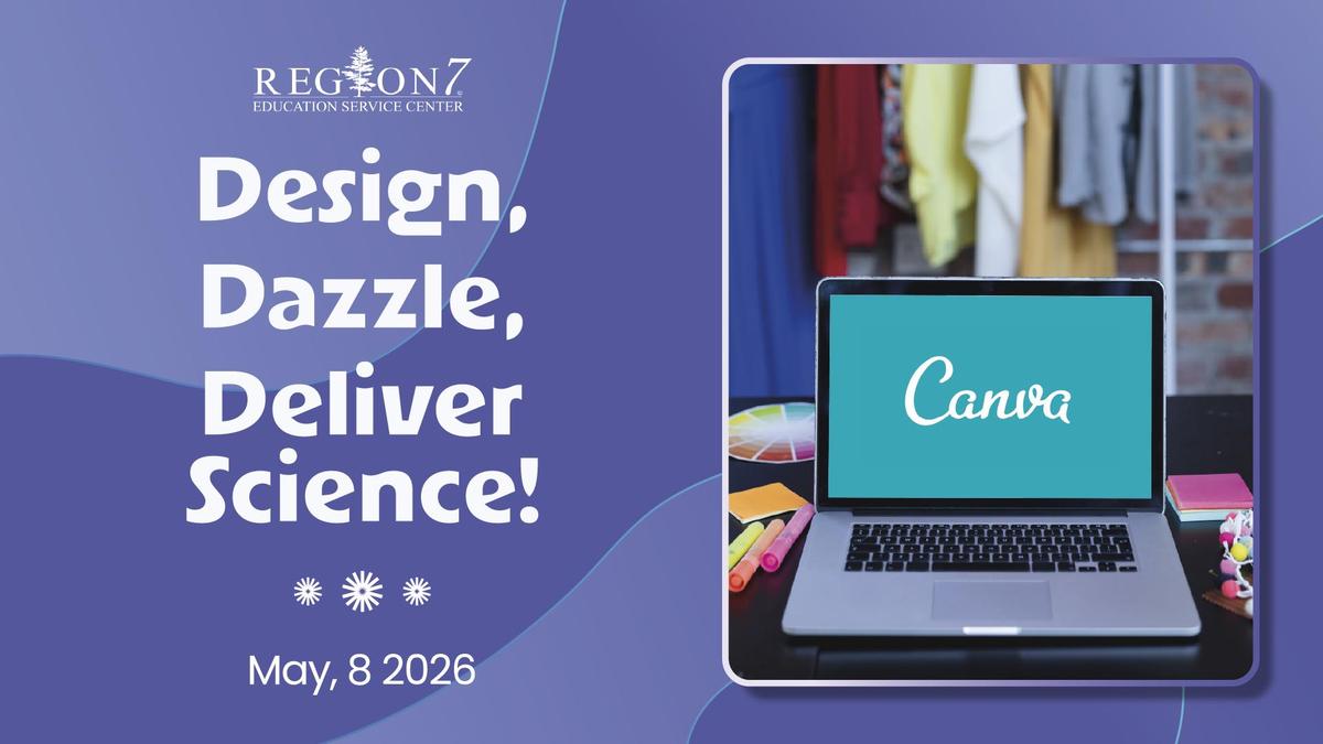 Design, Dazzle, Deliver Science workshop graphic.