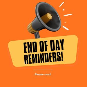 End of Day Reminders