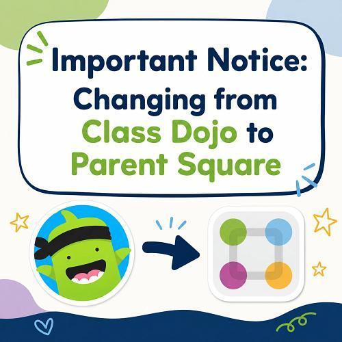 parent flyer classDojo switching to Parent Square