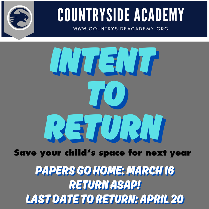 Intent to Return    Save your child's space for next year  PAPERS GO HOME: MARCH 16  RETURN ASAP!  LAST DATE TO RETURN: APRIL 20